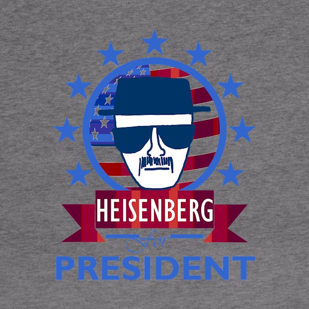 Heisenberg for President by DWFinn